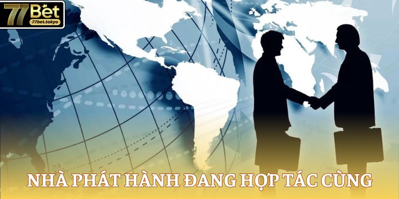 77Bet - Thương Hiệu Đình Đám, Đăng Ký Rinh Tiền Tỷ Mỗi Ngày 17 Nhà phát hành đang hợp tác cùng 77Bet