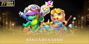 ban ca rua xanh