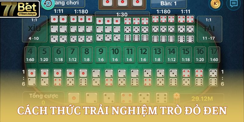 Cách thức trải nghiệm trò đỏ đen