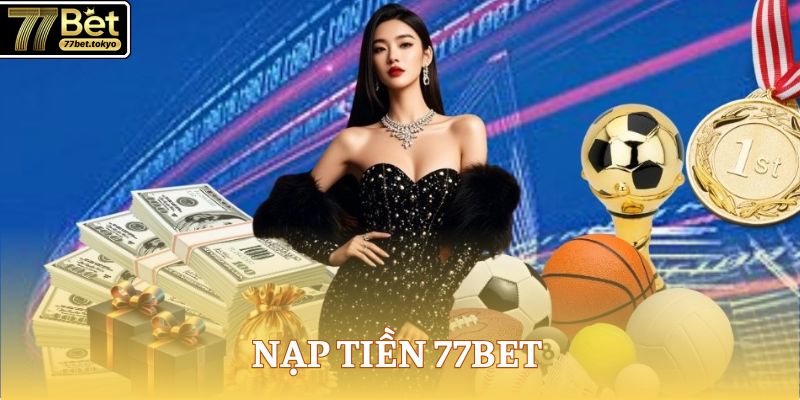 nap tien 77bet avt